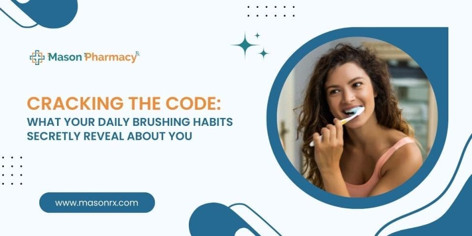 Cracking the Code: What Your Daily Brushing Habits Secretly Reveal About You!
